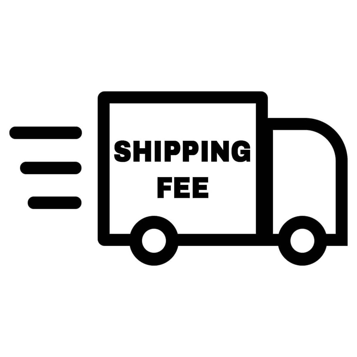 Shipping Fee โ Additional Shipping Charge (Contact Us First)